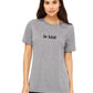 Emmalise Women's Be Kind Round Neck Short Sleeve Tru-Fit Tee Shirt
